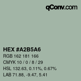 Color code: HEX #A2B5A6 | qconv.com