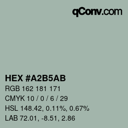 颜色代码: HEX #A2B5AB | qconv.com