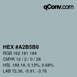 カラーコード: HEX #A2B5B8 | qconv.com
