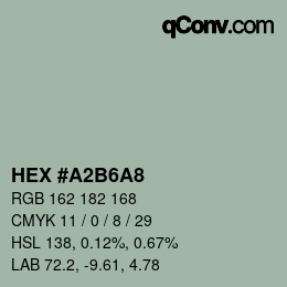カラーコード: HEX #A2B6A8 | qconv.com