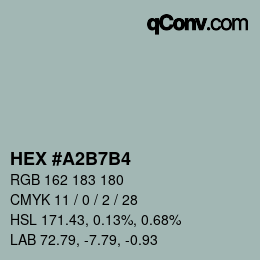 颜色代码: HEX #A2B7B4 | qconv.com