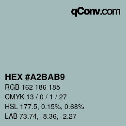 カラーコード: HEX #A2BAB9 | qconv.com