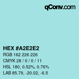 颜色代码: HEX #A2E2E2 | qconv.com