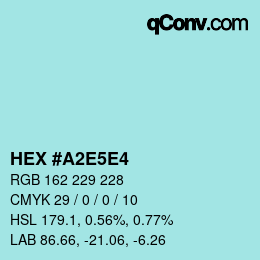 Farbcode: HEX #A2E5E4 | qconv.com