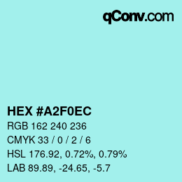 Color code: HEX #A2F0EC | qconv.com
