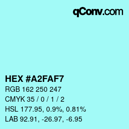 Farbcode: HEX #A2FAF7 | qconv.com