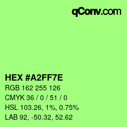 カラーコード: HEX #A2FF7E | qconv.com