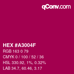 カラーコード: HEX #A3004F | qconv.com