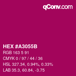 カラーコード: HEX #A3055B | qconv.com
