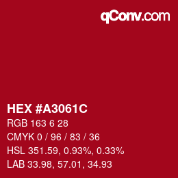 カラーコード: HEX #A3061C | qconv.com