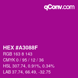 カラーコード: HEX #A3088F | qconv.com