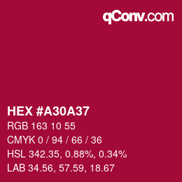 カラーコード: HEX #A30A37 | qconv.com