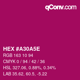 カラーコード: HEX #A30A5E | qconv.com