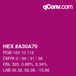 颜色代码: HEX #A30A70 | qconv.com