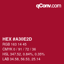 カラーコード: HEX #A30E2D | qconv.com