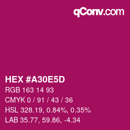 カラーコード: HEX #A30E5D | qconv.com