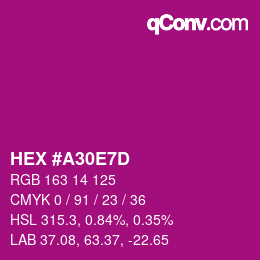颜色代码: HEX #A30E7D | qconv.com