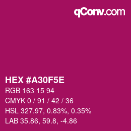 Farbcode: HEX #A30F5E | qconv.com