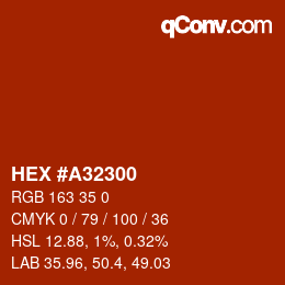 Farbcode: HEX #A32300 | qconv.com