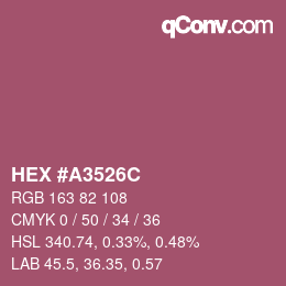 Farbcode: HEX #A3526C | qconv.com