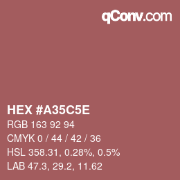 カラーコード: HEX #A35C5E | qconv.com