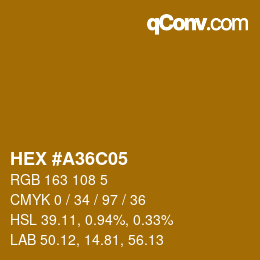 Farbcode: HEX #A36C05 | qconv.com