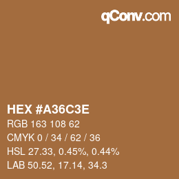 Color code: HEX #A36C3E | qconv.com