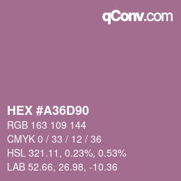 颜色代码: HEX #A36D90 | qconv.com