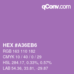 カラーコード: HEX #A36EB6 | qconv.com