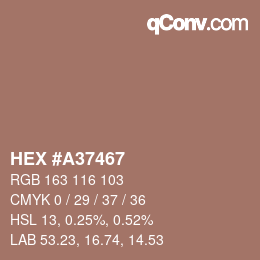 Farbcode: HEX #A37467 | qconv.com