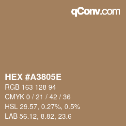 カラーコード: HEX #A3805E | qconv.com