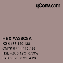 Farbcode: HEX #A38C8A | qconv.com