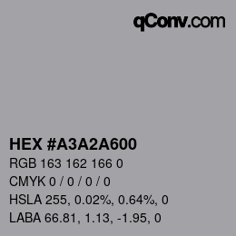 Código de color: HEX #A3A2A600 | qconv.com