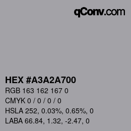 カラーコード: HEX #A3A2A700 | qconv.com