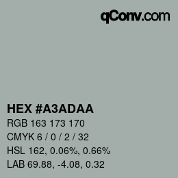 カラーコード: HEX #A3ADAA | qconv.com