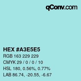 Código de color: HEX #A3E5E5 | qconv.com