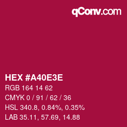 カラーコード: HEX #A40E3E | qconv.com