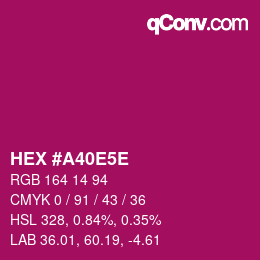 Farbcode: HEX #A40E5E | qconv.com