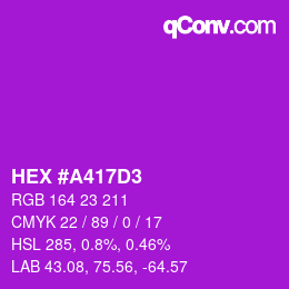 Color code: HEX #A417D3 | qconv.com
