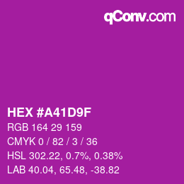 カラーコード: HEX #A41D9F | qconv.com