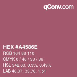 Color code: HEX #A4586E | qconv.com