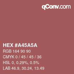 Color code: HEX #A45A5A | qconv.com