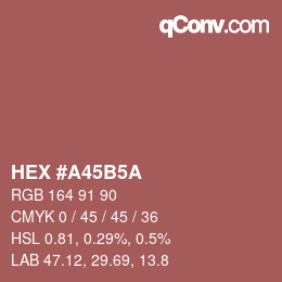 カラーコード: HEX #A45B5A | qconv.com