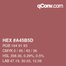 颜色代码: HEX #A45B5D | qconv.com