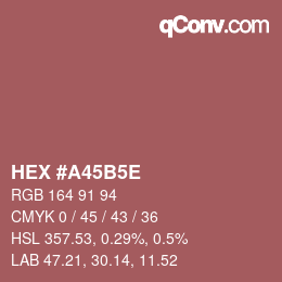 颜色代码: HEX #A45B5E | qconv.com