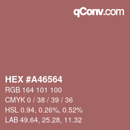 カラーコード: HEX #A46564 | qconv.com