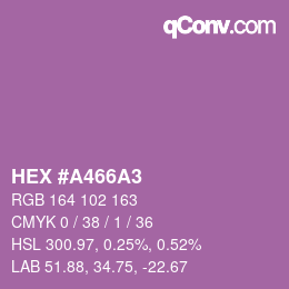 カラーコード: HEX #A466A3 | qconv.com