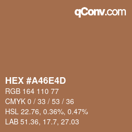 Farbcode: HEX #A46E4D | qconv.com