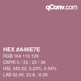 Farbcode: HEX #A46E7E | qconv.com