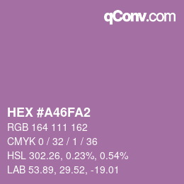 Farbcode: HEX #A46FA2 | qconv.com